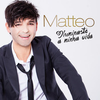 Matteo - Iluminaste a Minha Vida