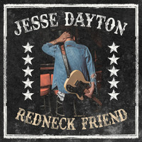 Jesse Dayton - Redneck Friend