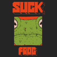Suck - Frog
