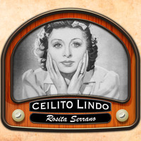 Rosita Serrano - Ceilito Lindo