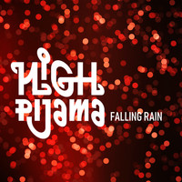 High Pijama - Falling Rain