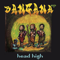 Bangana - Head High