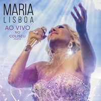 Maria Lisboa - Ao Vivo No Coliseu do Porto
