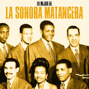 La Sonora Matancera - Lo Mejor de La Sonora Matancera (Remastered)