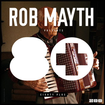 Rob Mayth - Rob Mayth Presents 80+ (Explicit)