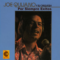 Joe Quijano - Por Siempre Exitos