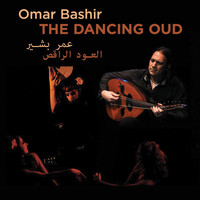 Omar Bashir - The Dancing Oud