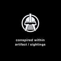 Conspired Within - Artifact / Sightings