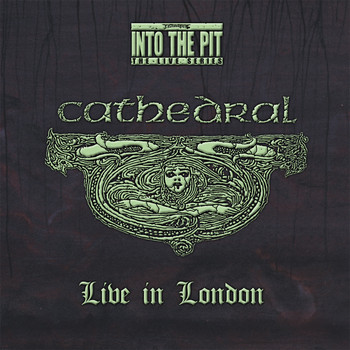 Cathedral - Live in London