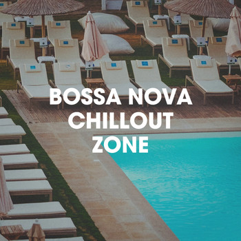 Bosanova Brasilero, Bossa Nova Musik, Chillout Lounge - Bossa Nova Chillout Zone
