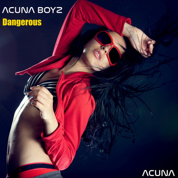 Acuna Boyz - Dangerous