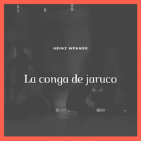 Heinz Wehner - La conga de jaruco
