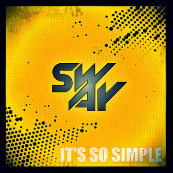 Sway - It's So Simple