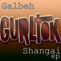 Galbeh - Shangai