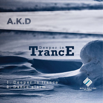 A.K.D - Deeper In Trance