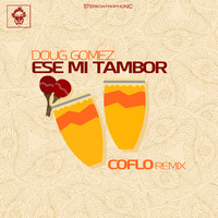 Doug Gomez - Ese Mi Tambor