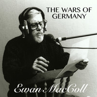 Ewan MacColl - The Wars Of Germany