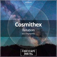 Cosmithex - Rotation
