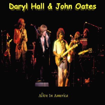 Daryl Hall And John Oates - Alive in America