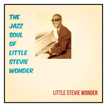 Little Stevie Wonder - The Jazz Soul of Little Stevie Wonder