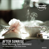 After Sunrise - Good Morning Sun (Remixes)