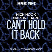 Nick Hook and Martin Sharp - Can't Hold It Back