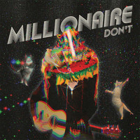 Millionaire - Don't
