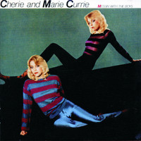 Cherie & Marie Currie - Messin' with the Boys (Remastered)