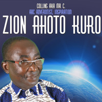 Mr. C - Zion Ahoto Kuro