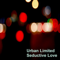 Urban Limited - Seductive Love
