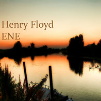 Henry Floyd - Ene