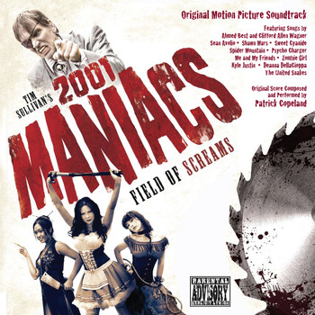 Various Artists - 2001 Maniacs: Field Of Screams (Original Motion Picture Soundtrack)