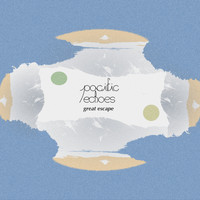 Pacific Echoes - Great Escape