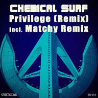 Chemical Surf - Privilege (Remix)