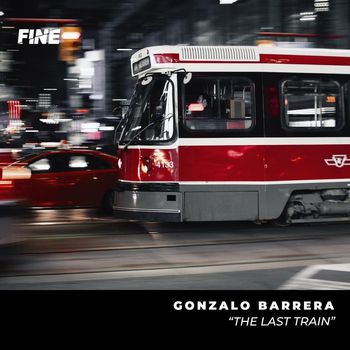 Gonzalo Barrera - The Last Train EP