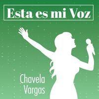 Chavela Vargas - Esta Es Mi Voz