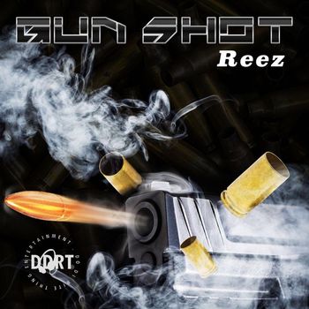 Reez - Gun Shot - Single