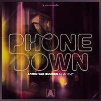 Armin van Buuren & Garibay - Phone Down