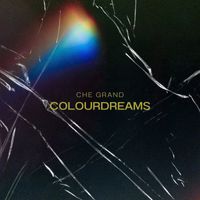 Che Grand - Colourdreams / Melons