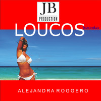 Alejandra Roggero - Loucos