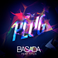 Basada - Like the Plug