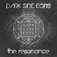 Dark Side Eons - The Resonance (Explicit)