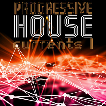 Various Artists - Progressive House Currents, Vol. 1