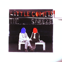 Little Comets - The Sneeze (Explicit)