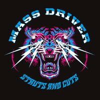 Mass Driver - Struts and Cuts (Explicit)