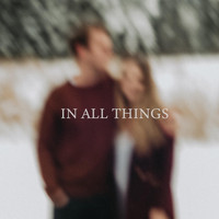 Josh & Brianna Stevenson - In All Things