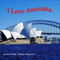 Kenny Hollywood - I Love Australia