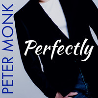 Peter Monk - Perfectly