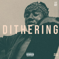 Leeboy - Dithering (Deluxe) (Explicit)