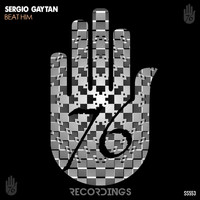 Sergio Gaytan - Beat Him